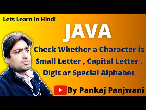 Java Program to check whether a character is capital small digit or special alphabet | Hindi