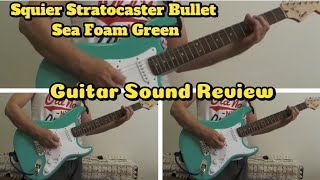 Video thumbnail for Squier Bullet Stratocaster Electric Guitar😎 Sea Foam Green Sound Check & Demo by The Guitarman 28