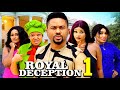 ROYAL DECEPTION PT 1 New Movie Mike Godson 2025 Latest Nigerian Nollywood Movie