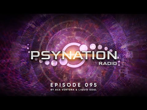 Psy-Nation Radio 95 - incl. Hatikwa Mix [Ace Ventura & Liquid Soul]