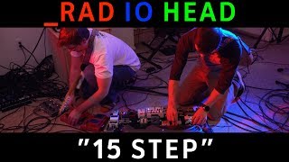 Radiohead - 15 Step (Cover by Burne Holiday ft. Chris Bekampis)