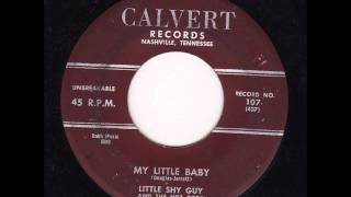 Little Shy Guy - My Little Baby