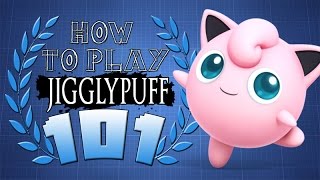 HOW TO PLAY JIGGLYPUFF 101