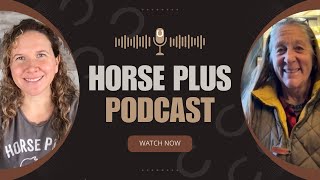 Horse Plus Podcast - Wild Horse Rescue Center