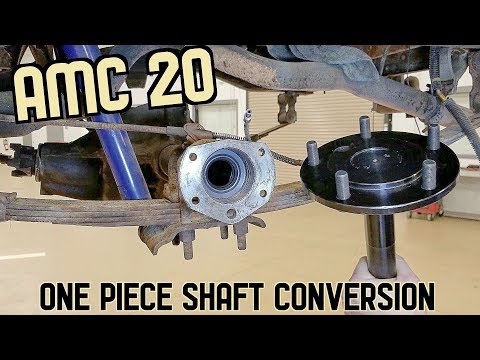 AMC 20 Solid Axle Shaft Conversion