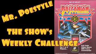 Mr. Poestyle : THE SHOW's Weekly Challenge Bosconian Arcade