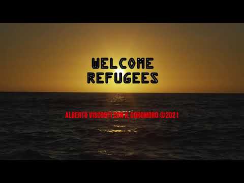 Welcome Refugees - Alberto Visconti