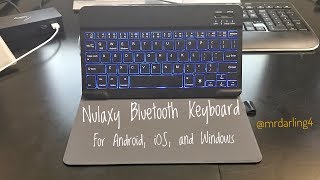 Nulaxy Bluetooth Keyboard for Android, iOS, and Windows - It Rocks!