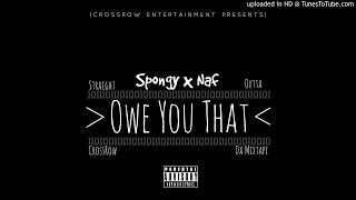 Spongy ft. Naf - Owe You That