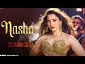 Nasha Raid 2 Tamannah Bhatia Ajay Devgn Riteish Deshmukh Jasmine Sandlas Sachet Tandon
