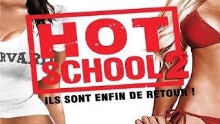 Hot School 2 film complet en français