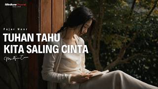 Download lagu Fajar Noor - Tuhan Tahu Kita Saling Cinta | Cover By MindTune mp3