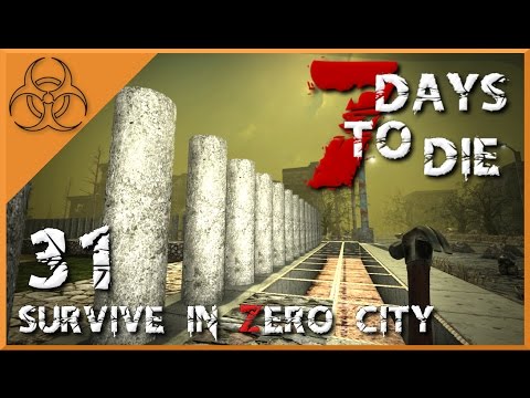 Basisbau im großen Stil 031 | Survive in Zero City 7 Days To Die Deutsch German LPT