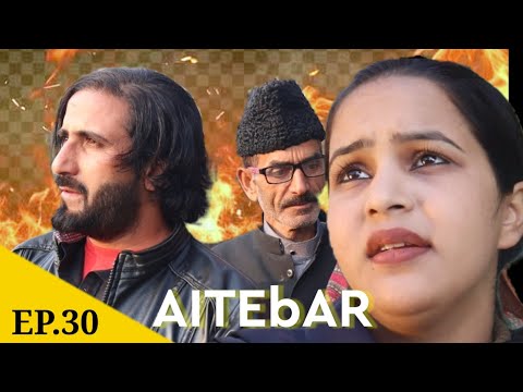 Kashmiri drama || AITEBAR || saima || wasim || ep.30