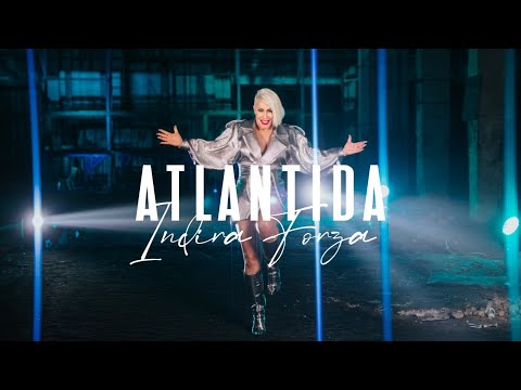 Indira Forza - Atlantida (official video 2021)