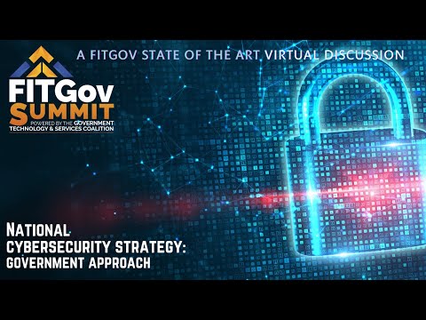 FITGov State of the Art Webinar Series: National Cyber Security Strategy with Drenan Dudley