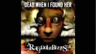 DEAD WHEN I FOUND HER   Underbelly