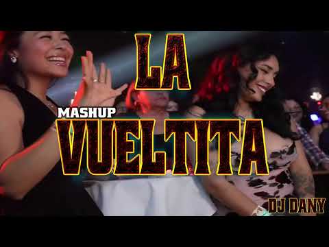 LA VUELTITA Mashup EL SONIDITO - Quebradita Remix 2025