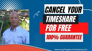 CANCEL YOUR TIMESHARE FORE FREE. 100% Guaranteed Timeshare Cancellation Exit Strategy. Must Qualify