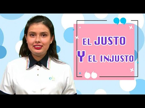 Consejo de la educadora Miércoles - El Justo Y El Injusto.