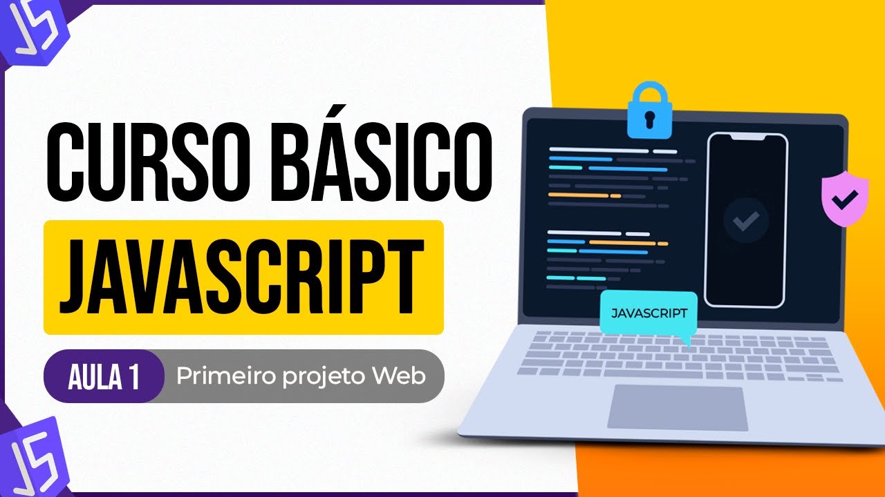 Curso Básico de JavaScript - Primeiro Projeto Web - Aula 1