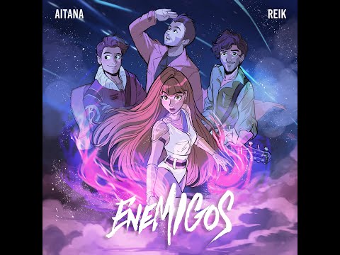 Aitana - Enemigos (feat. Reik)