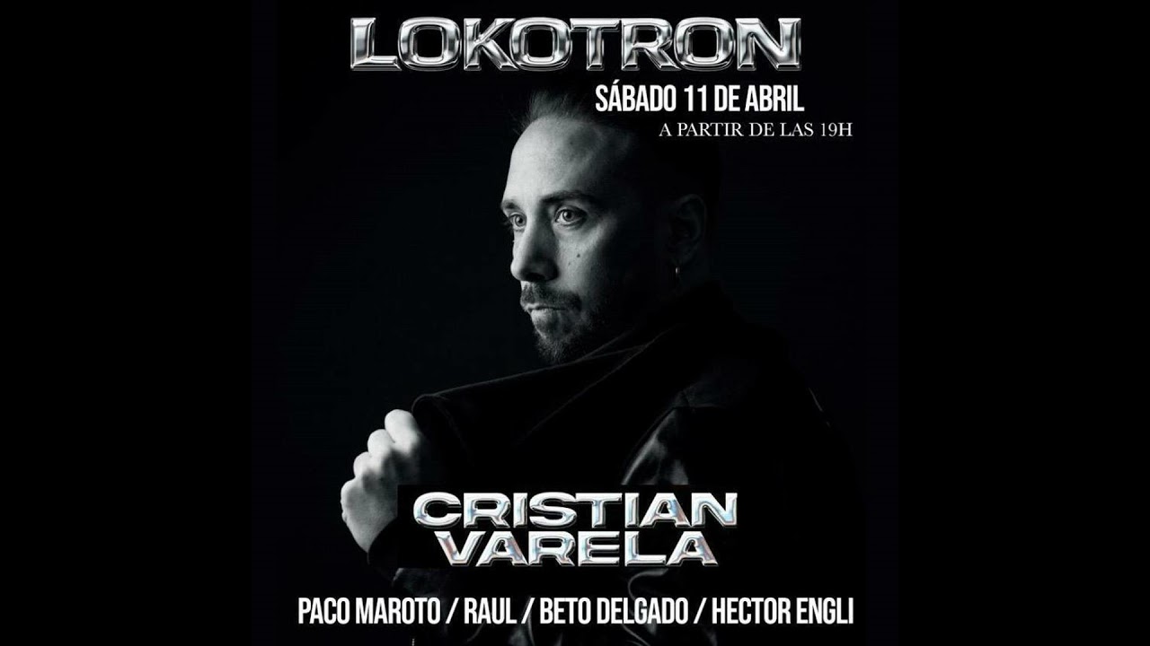 LOKOTRON DJ guest Cristian Varela April 11, 2026 resident DJ Dubnoise &Paco Maroto track Dubnoise...