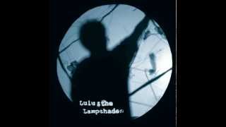 Lulu and the Lampshades - You&#39;re Gonna Miss Me (Studio Version)