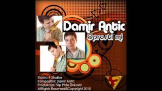 Damir Antić-Oprosti mi(Promo Singl)2010