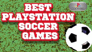 Best PlayStation Soccer Games
