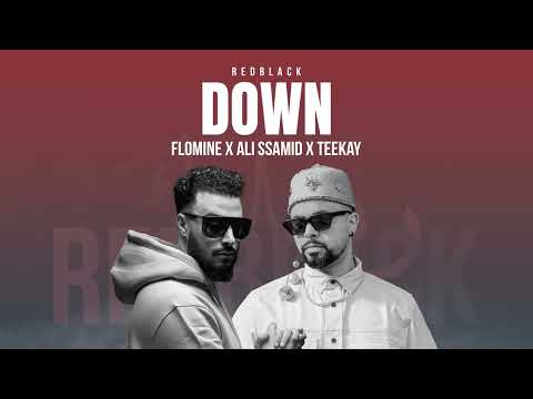 Flomine - Down (Ft. Ali Ssamid & Teekay ) (Official Audio )