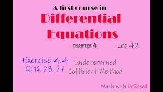 Differential Equations || Lec 42 || Ex: 4.4: Q16, 23, 27 || Undetermined Coefficients Method