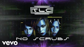 TLC - No Scrubs (Official Audio)
