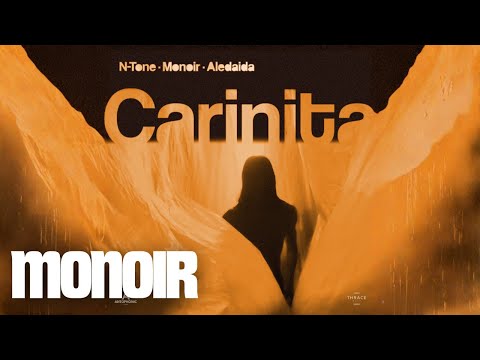 N-Tone x Monoir x Aledaida - Carinita