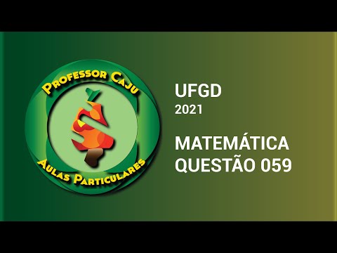 UFGD 2021 | MATEMÁTICA | QUESTÃO 059