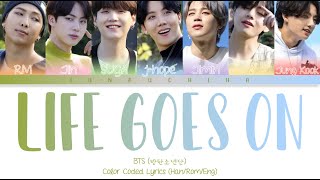 BTS (방탄소년단) - Life Goes On (Color Coded Lyrics Han/Rom/Eng)