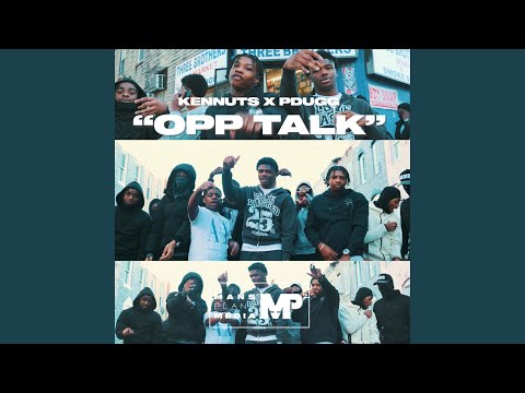 Opp Talk (feat. Big Kennuts)