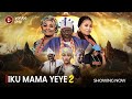 IKU MAMA YEYE PART 2 - Latest 2024 Yoruba Romantic Drama starring Antar Laniyan, Ronke Odusanya