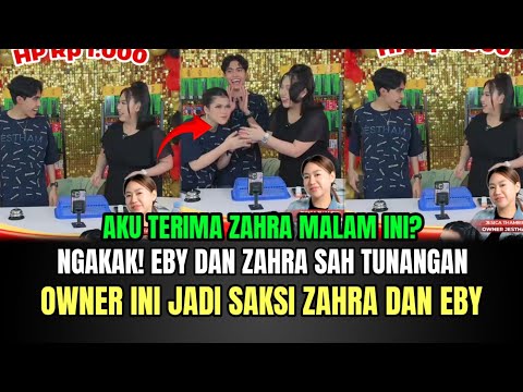 AUTO NGAKAK! Eby dan Zahra Sah Tunangan, Owner Ini Jadi Saksi Zahra dan Eby!