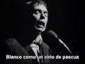Jacques Brel - Ces gens la subtitulado (Olympia 1966)