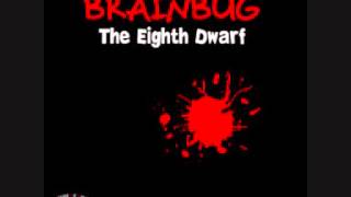 Brainbug - The 8th Dwarf [Radio Cut]