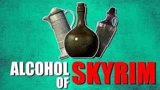 The Alcohol of Skyrim!
