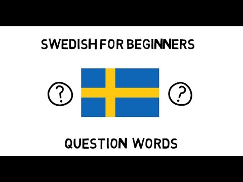 Learn Swedish For Beginners: Question Words
