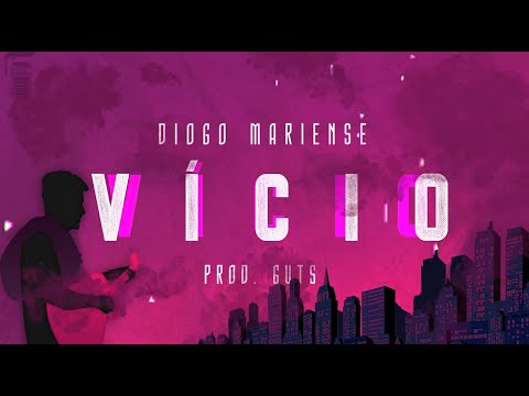 Vício - Diogo Mariense