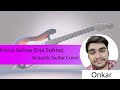 Ena Sona Kina Sona Acoustic Guitar Cover Onkar Official EverGreen Hindi Romentic Song Sing