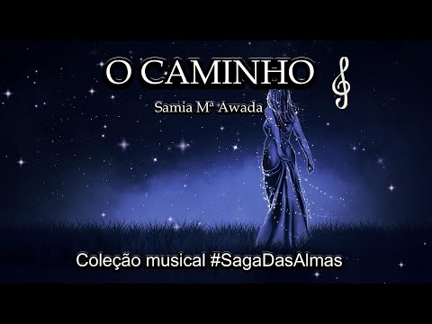 O CAMINHO - Música espiritualista