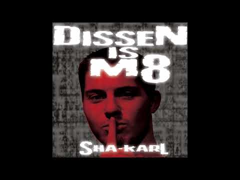 Sha-Karl - Es gibt