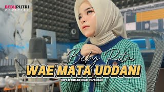 Download lagu Wae mata uddani || Beby Putri ( Cover Version ) Cipt. H. Arman dian ruzandah  mp3