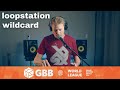 AVH - GBB21:Loopstation wildcard (11th place)