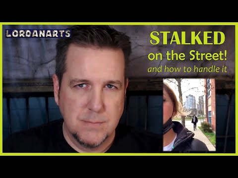 Stalked on the Street! And How To Handle It